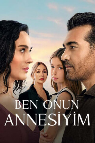 Ben Onun Annesiyim (Soy su Madre)